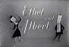Ethel and Albert